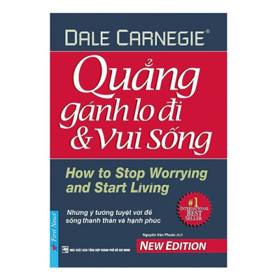 Sách Quẳng gánh lo đi và vui sống - Dale Carnegie