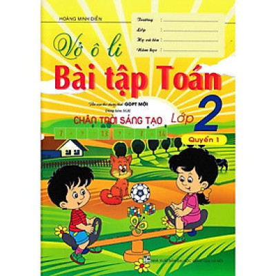 Sách - Vở Ô Li Bài Tập Toán Lớp 2 - Quyển 1 - Dùng Kèm SGK Chân Trời Sáng Tạo - Hồng Ân