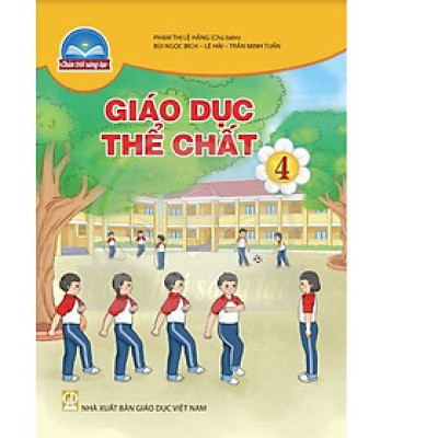 Sách giáo khoa Giáo Dục Thể Chất 4- Chân Trời Sáng Tạo (Kèm Nilon bọc Sách)