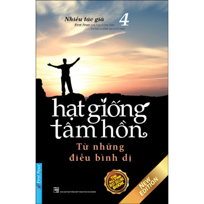 Sách Hạt giống tâm hồn - Tập 4: Từ Những Điều Bình Dị