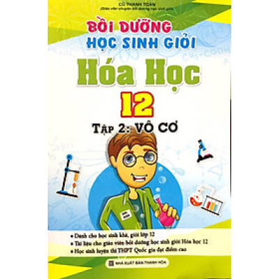 Bồi Dưỡng Học Sinh Giỏi Hóa Học 12 (Tập 2 - Vô Cơ)