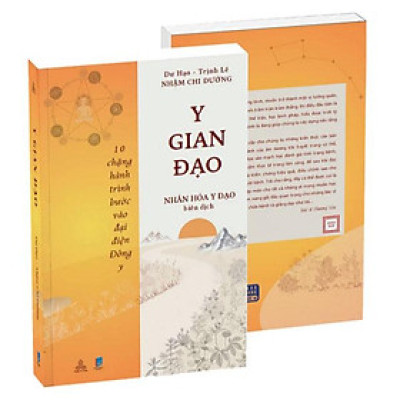 Sách - Y Gian Đạo - 10 Chặng Hành Trình Bước Vào Đại Điện Đông Y