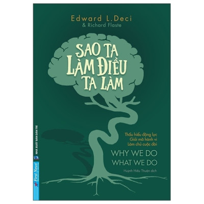 Sách Sao ta làm điều ta làm - Edward L Deci