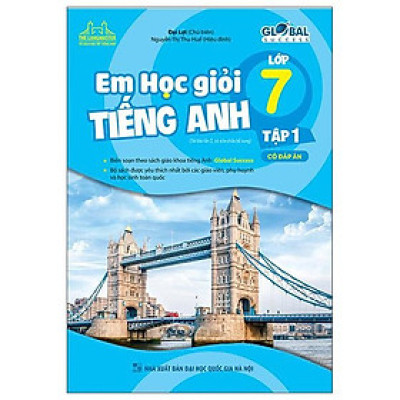 Em Học Giỏi Tiếng Anh Lớp 7 - Tập 1 (Có Đáp Án - Global Success)