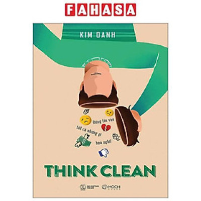 Think Clean - Đừng Tin Vào Tất Cả Những Gì Bạn Nghĩ