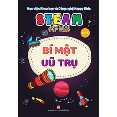 Sách - Steam For Kids - Bí Mật Vũ Trụ - NXB Phụ Nữ