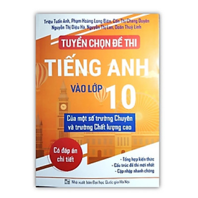 Sách Tuyển chọn đề thi vào 10 môn Tiếng Anh Có đáp án chi tiết 