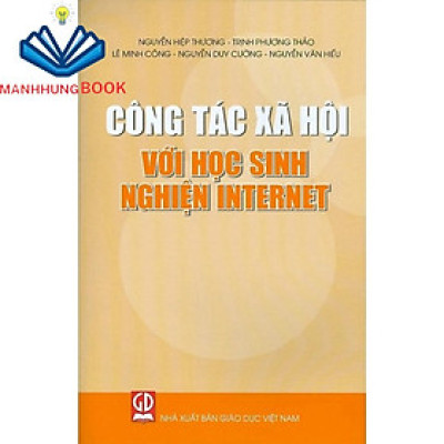 Sách - Công Tác Xã Hội Với Học Sinh Nghiện Internet
