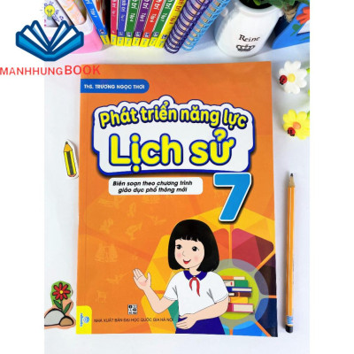 Sách - Phát Triển Năng Lực Lịch Sử Lớp 7 - Biên soạn theo chương trình GDPT mới.