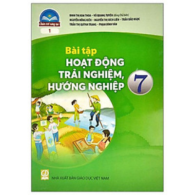 Bài Tập Hoạt Động Trải Nghiệm, Hướng Nghiệp 7 (Bản 1) (Chân Trời Sáng Tạo) (2023)