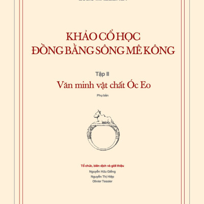 Khảo cổ học Đồng bằng sông Mê Kông, Tập II: Văn minh vật chất Óc Eo