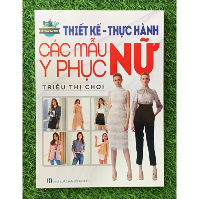 Combo 5 cuốn: Cắt May Căn Bản - Kỹ Thuật Cắt May CB - Cắt May Thời Trang - Thiết Kế Thực Hành- Hướng dẫn CM-VT