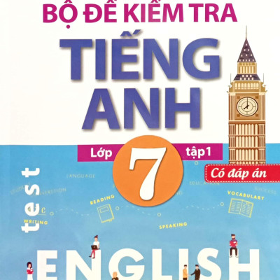Global Success - Bộ Đề Kiểm Tra Tiếng Anh Lớp 7 - Tập 1 (Có Đáp Án)