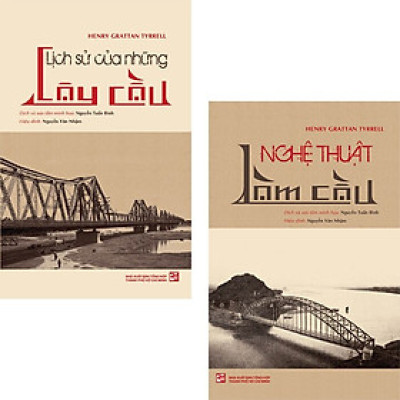 Bộ 2 tập: Lịch sử của những cây cầu (265k) + Nghệ thuật làm cầu (125k)
