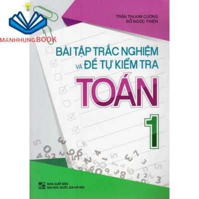Sách: Combo 2 Cuốn Lớp 1: Bài Tập Trắc Nghiệm Và Tự Kiểm Tra + Tuyển Chọn Đề Ôn Luyện Và Tự Kiểm Tra Toán