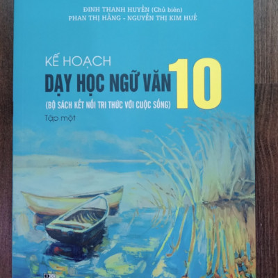 Sách - Kế Hoạch Dạy Học Ngữ Văn 10 Tập 1 (Bộ Sách Kết Nối Tri Thức Với Cuộc Sống)