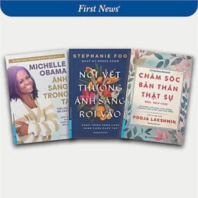 Combo Nơi Vết Thương Ánh Sáng Rọi Vào + Chăm Sóc Bản Thân Thật Sự + Ánh Sáng Trong Ta - First News