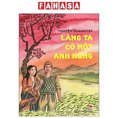 Sách - Làng Ta Có Một Anh Hùng