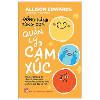 Đồng Hành Cùng Con Quản Lý Cảm Xúc