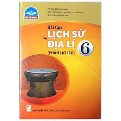 Bài Tập Lịch Sử Và Địa Lí 6 - Phần Lịch Sử (Chân Trời Sáng Tạo) (2023)