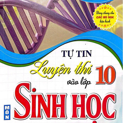 Sách tự tin vào lớp 10 môn sinh học ( Dành cho học sinh lớp 9) HA