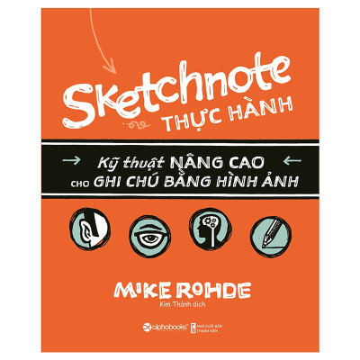 Trọn Bộ Sketchnote - Ghi chép bằng hình ảnh ( Sketchnote Lý Thuyết + Sketchnote Thực hành )