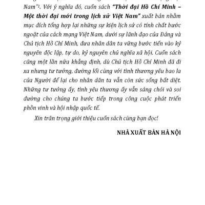 Kỷ Niệm 80 Năm Quốc Khánh Nước Cộng Hòa Xã Hội Chủ Nghĩa Việt Nam: Thời Đại Hồ Chí Minh - Một Thời Đại Mới Trong Lịch Sử Việt Nam 