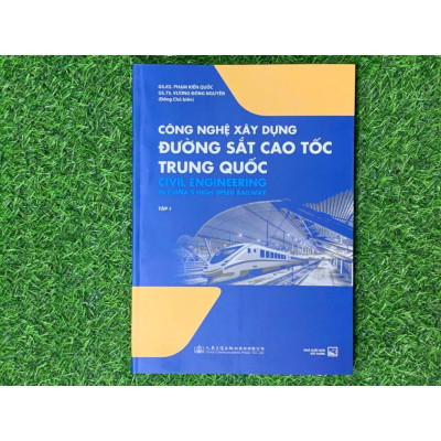 Sách -Công Nghệ Xây Dựng Đường Sắt Cao Tốc Trung Quốc - tập 2 - NXB Xây Dựng (XD-AL)