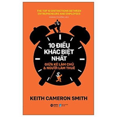 10 Điều Khác Biệt Nhất Giữa Kẻ Làm Chủ Và Người Làm Thuê