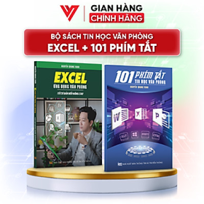 Bộ Sách Excel Ứng Dụng Văn Phòng Và 101 Phím Tắt Bí Quyết Làm Chủ Excel Tin Học Văn Phòng