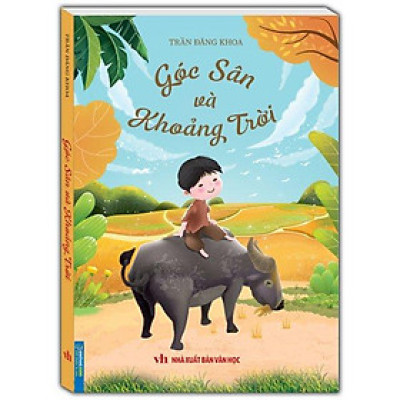 Góc Sân Và Khoảng Trời (Tái Bản 2024)