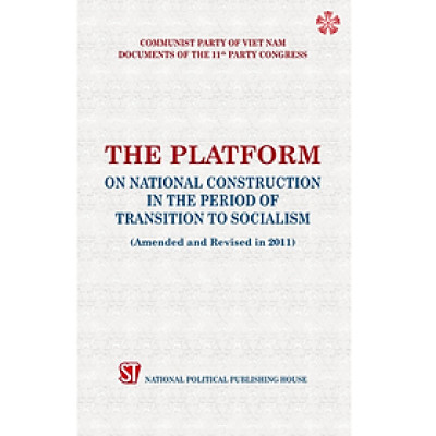 The platform on national construction in the period on transition to socialism (Amended and revised in 2011)