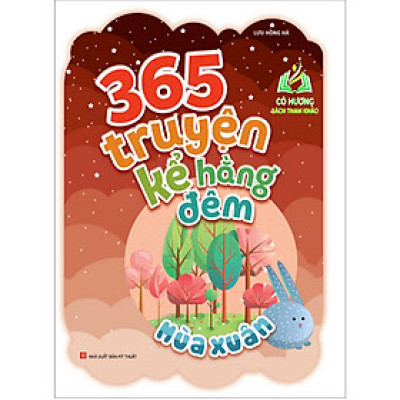 Sách - 365 Truyện Kể Hằng Đêm - Mùa Xuân ( Tái bản ) (ML)