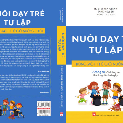 NUÔI DẠY TRẺ TỰ LẬP TRONG MỘT THẾ GIỚI NUÔNG CHIỀU - 7 Công cụ bồi dưỡng trẻ thành người có năng lực.