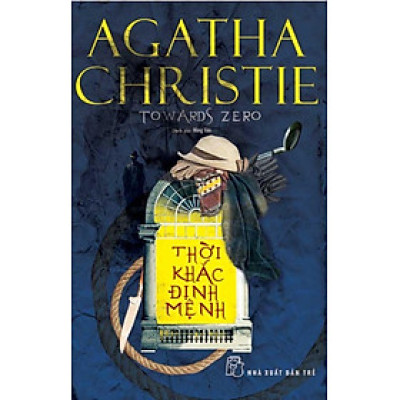 Tuyển tập Agatha Christie - Thời Khắc Định Mệnh