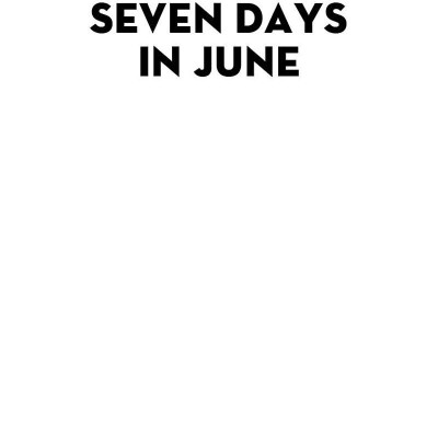 Seven Days In June