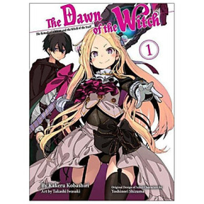 The Dawn Of The Witch 1 (Light Novel): The Remedial Student And The Witch Of The Staff