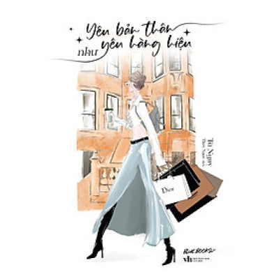 Yêu Bản Thân Như Yêu Hàng Hiệu - Bản Quyền