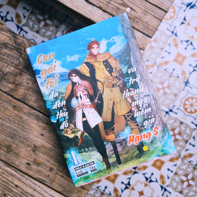 Con Gái Tôi Đã Đến Thủ Đô Và Trở Thành Mạo Hiểm Giả Hạng S (Tập 1)