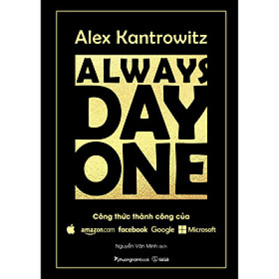Always Day One - Công Thức Thành Công Của Amazon Facebook Google Microsoft