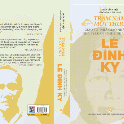 Trăm Năm Một Thuở - Giáo Sư-Nhà Giáo Nhân Dân-Nhà Lý Luận-Phê Bình Văn Học Lê Đình Kỵ