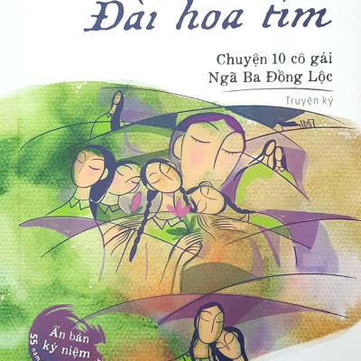 Đài Hoa Tím - Chuyện 10 Cô Gái Ngã Ba Đồng Lộc