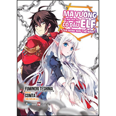 Ma Vương Tôi Đây Nên Yêu Cô Dâu Elf Của Mình Như Thế Nào? Tập 2
