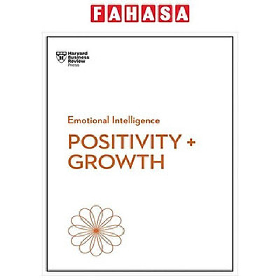 Sách ngoại văn: Positivity And Growth (HBR Emotional Intelligence Series)