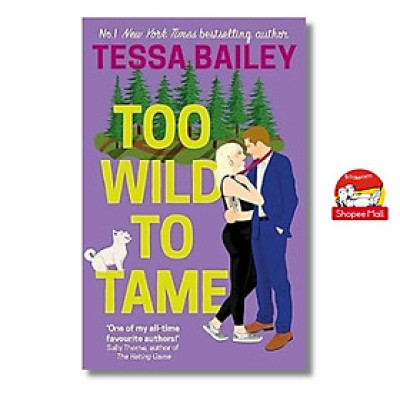 Sách - Too Wild to Tame by Tessa Bailey - Romance / Fiction in English