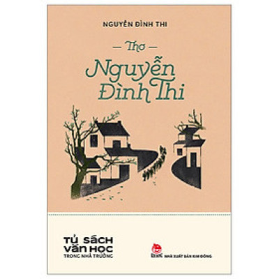 Thơ Nguyễn Đình Thi - Tủ Sách Văn Học Trong Nhà Trường