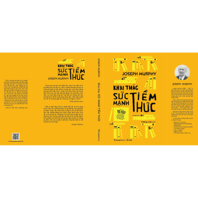 Khai Thác Sức Mạnh Tiềm Thức - Joseph Murphy - Tường Linh dịch - Tái bản 2023