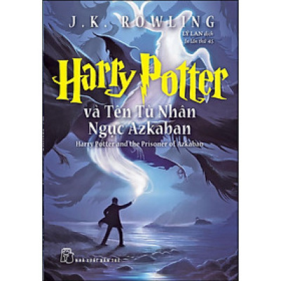 Harry Potter và tên tù nhân ngục Azkaban (Tái Bản 2022) (NXB Trẻ)