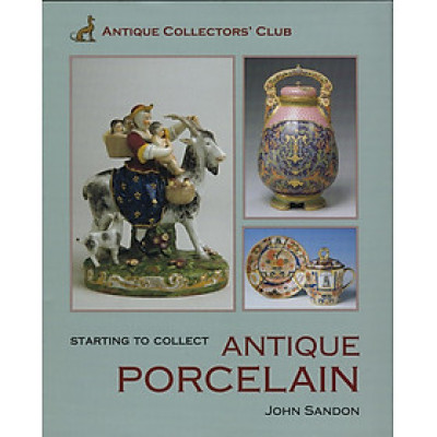 Starting To Collect Antique Porcelain