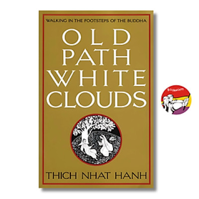 Sách - Old Path White Clouds by Thích Nhất Hạnh  - Triết Học, Tôn Giáo tiếng Anh - Philosophy, Religion